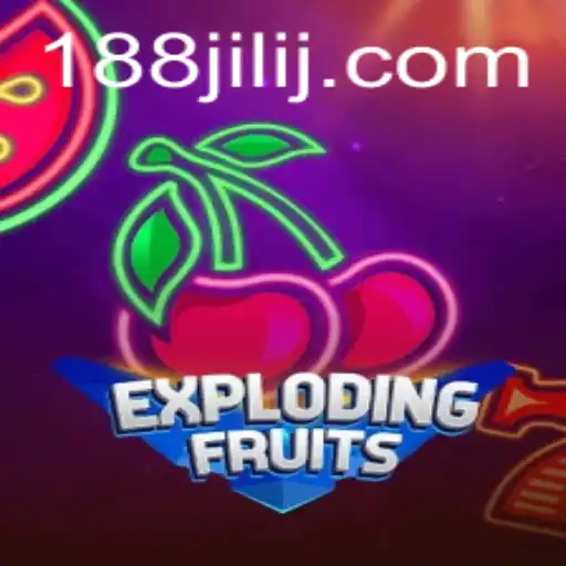 ExplodingFruits: A Comprehensive Guide to Mastering the Game with 188JILI