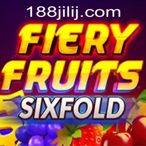 FieryFruitsSixFold: Exploring the Thrilling World of 188JILI Gaming